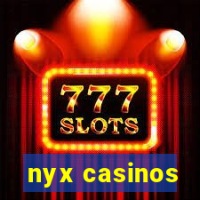 nyx casinos